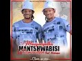 Download Lagu Mantshwabisi Le Ramokwetjepe - MANYANYATHA\