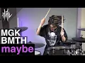 Download Lagu Machine Gun Kelly – maybe ft. Bring Me The Horizon / HAL Drum Cover