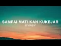 Download Lagu D'MASIV - Sampai Mati Kan Ku Kejar - Lirik Lagu