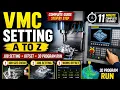 VMC Machine Setting A to Z Job Setting Work Offset 3D Program Run Complete Tutorial