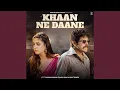 Lagu Khaan Ne Daane