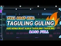 Lagu DJ TAGULING GULING - ADE BIKING KAKA MO GILA (Prengky Gantay Remix) BASS FULL DROP SIUL VIRAL TIKTOK