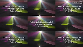 TANJONA RANDRIANARIVELO IRAY VERA SISA REMIX BY DJ DERAMIX LESEEE 
