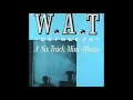 Download Lagu W.A.T - Defreeze A Six Track Mini Album (1983) Post Punk - The Netherlands