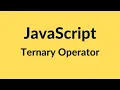 Ternary Operator in JavaScript JavaScript Tutorial