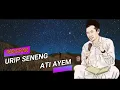 Download Lagu URIP SENENG ATI AYEM // Ngaji online Bareng Gus Baha