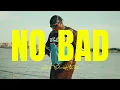 Download Lagu NO BAD - 2/6 (Visualizer)