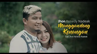 jhon kenedy nadeak manggandeng kenangan official music video 