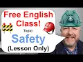Free English Class Topic Safety Lesson Only