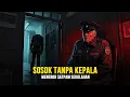 Download Lagu Satpam Ini Menyesal Jaga Sekolah Tua, Setelah Diganggu Sosok Tanpa Kepala Setiap Malam