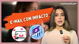 5 Dicas Essenciais para Escrever E-mails Profissionais de Sucesso l Comunica+