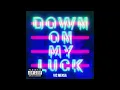 Vic Mensa - Down On My Luck (HD)