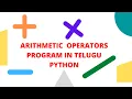 ARITHMETIC OPERATIONS PROGRAM IN TELUGU PYTHON LANGUAGE