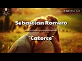 Sebastian Romero - Catorce (LETRA)14 LYRIC