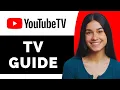 What Does the YouTube TV Guide Look Like - Full Guide