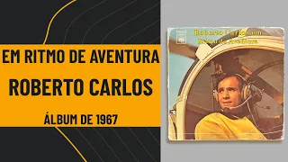 Em Ritmo de Aventura - RC - 1967 - Full Album - LP Completo - Com Arte