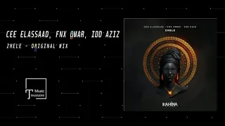 cee elassaad fnx omar idd aziz zhele original mix kahina records 