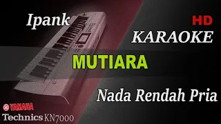 ipank mutiara nada rendah pria karaoke