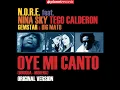 Oye Mi Canto (feat. Gemstar, Big Mato - Original Dirty Mix) (feat. Gemstar & Big Mato) - N.O.R.E., Tego Calderón & Nina Sky
