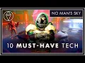 Top 10 ESSENTIAL Tech Every No Man s Sky Traveler Needs