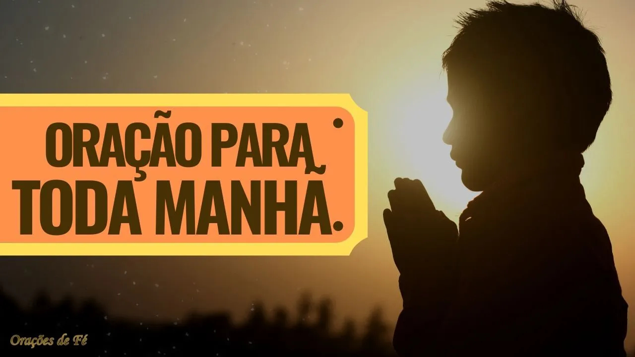 Oração para toda manhã