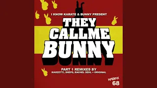 They Call Me Bunny Marzetti Remix