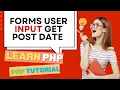 FORMS USER INPUT GET POST DATE LEARN PHP PHP TUTORIAL 6 in HINDI