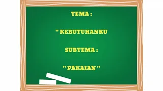 Download MATERI ANAK TK TEMA KEBUTUHANKU SUB TEMA PAKAIAN MP3