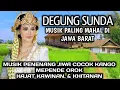 Download Lagu DEGUNG SUNDA LAWAS MUSIK HAJAT SANGAT SYAHDU! COCOK DIPUTAR SAAT SANTAI SAMBIL NYERUPUT KOPI HANGAT