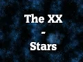 The XX  - Stars (Lyrics)