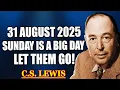 Download Lagu Chosen Ones, God Will Remove Someone in the FINAL Days of AUGUST! Watch This Alone | C.S. Lewis 2025