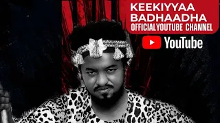 Keekiyyaa Badhaadhaa BUNEE Official Video 