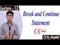 Break and Continue statement in with example Lec-12 CS201 CS By Mujahid