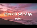Psycho Saiyaan (Lyrical) - Saaho, Prabhas, Shraddha K, Tanishk Bagchi, Dhvani Bhanushali, Sachet T