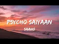 Download Lagu Psycho Saiyaan (Lyrical) - Saaho, Prabhas, Shraddha K, Tanishk Bagchi, Dhvani Bhanushali, Sachet T
