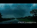 STRONGEST TORNADO IN HISTORY IOWA TORNADO OUTBREAK 5-21-2024 The Rear Flank Ep 12 Sabbatical