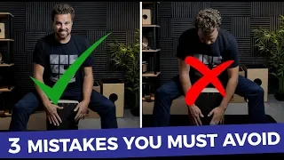 3 cajon mistakes you must avoid