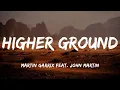 Download Lagu Martin Garrix feat. John Martin - Higher Ground (Lyrics)