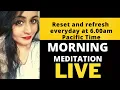 Morning Meditation with Nusrat Everyday at 6am Pacific Time RESET AND REFRESH May 1 2022