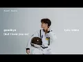 Download Lagu Arash Buana - goodbye (but i love you so) (Official Lyric Video)