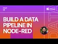 Prescient How to Build a Data Pipeline in Node-RED Work Smarter with Data