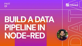 Prescient How to Build a Data Pipeline in Node-RED Work Smarter with Data