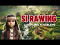 Download Lagu Dongeng Sunda Si Rawing | Berguru ke Ki Debleng