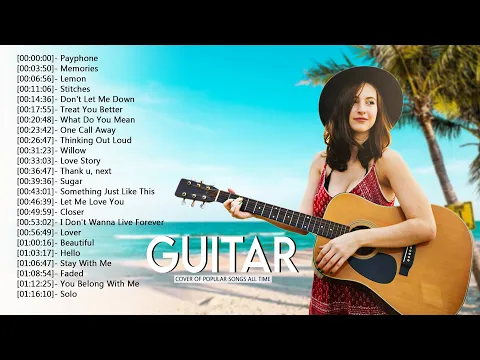 Download MP3 Top  50 Guitar Covers of Popular Songs 2022 - Best Instrumental Music For Work, Study, Sleep