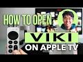 How to Open Viki on Apple TV SIMPLE Easy Guide