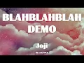 Joji - BLAHBLAHBLAH DEMO Lyrics