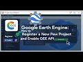 Lagu Google Earth Engine: een nieuw project registreren en GEE API inschakelen