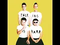 Shut Up and Dance - WALK THE MOON