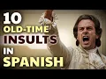 Top 10 Classiest Insults in Old Spanish