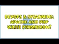DevOps SysAdmins Apache and PHP write permission 3 Solutions